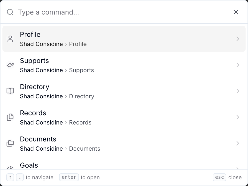 The Quick Action Menu open on a Participant's profile, listing Profile, Supports, Directory, Records, Documents and Goals, each under the Participant's name