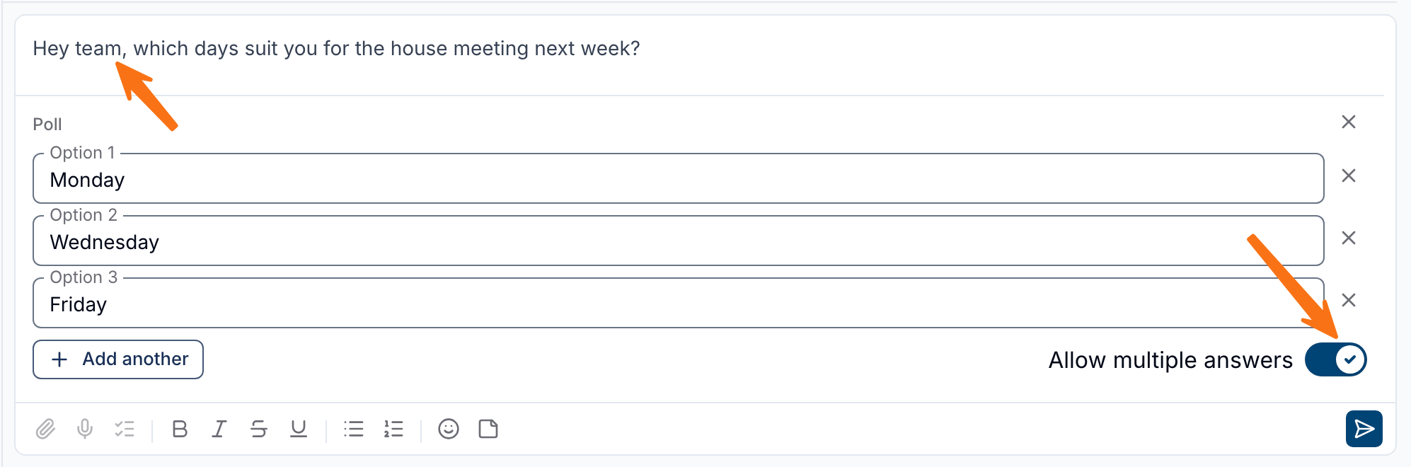 The poll builder in the chat message box, with the question Hey team, which days suit you for the house meeting next week? typed above it, options Monday, Wednesday and Friday, an Add another button, and arrows pointing to the question and to the Allow multiple answers switch, which is on.