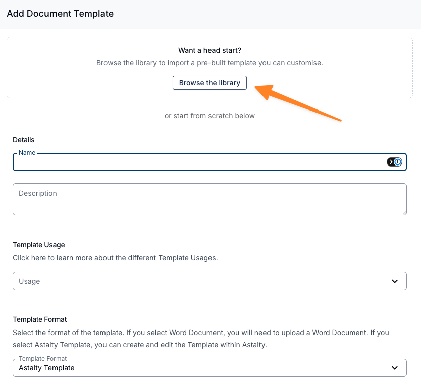 The Add Document Template drawer with a "Want a head start?" card at the top reading "Browse the library to import a pre-built template you can customise", and an arrow pointing to its Browse the library button. Below an "or start from scratch below" divider sit the Name, Description, Template Usage and Template Format fields.