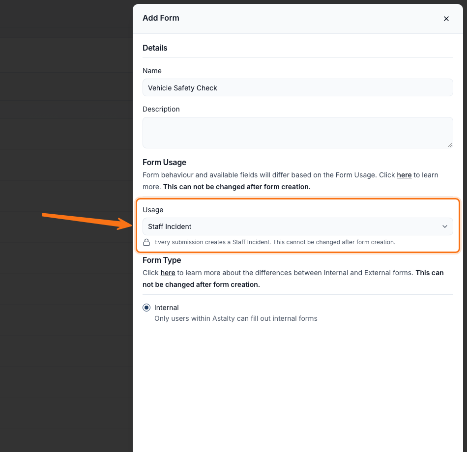 The Add Form drawer with Name and Description fields, Usage set to Staff Incident with a note that every submission creates a Staff Incident and this cannot be changed after form creation, and Internal selected under Form Type.