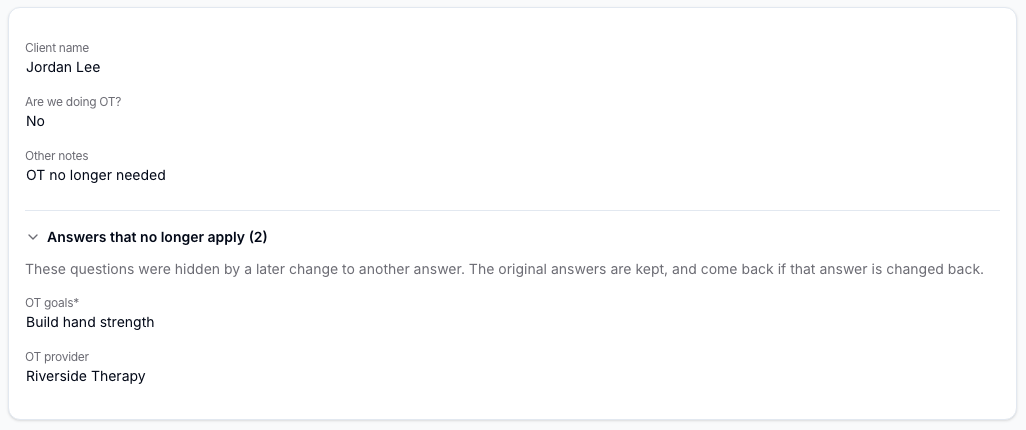 A form submission's expanded Answers that no longer apply section, listing two set-aside answers with a note that they return if the controlling answer is changed back.