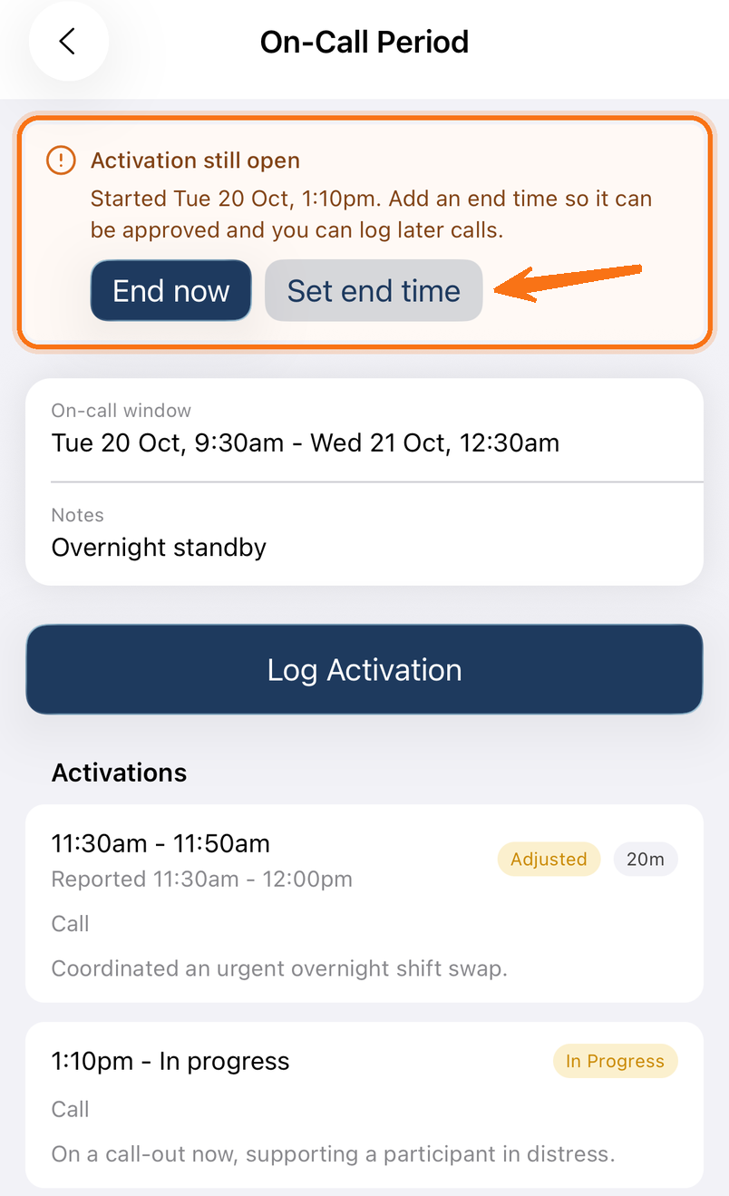 An On-Call Period screen with the Activation still open notice highlighted, showing End now and Set end time, above the on-call window, Log Activation and the activations list with an Adjusted call and a call in progress.