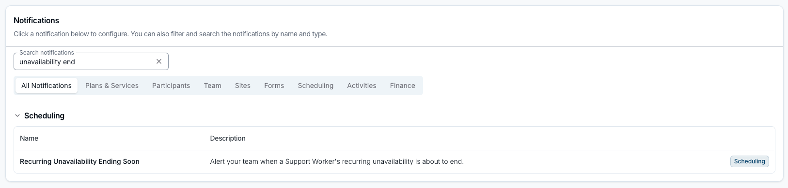 The Notifications page with "unavailability end" typed into the Search notifications box, the category tabs below it, and Recurring Unavailability Ending Soon listed under a Scheduling heading.