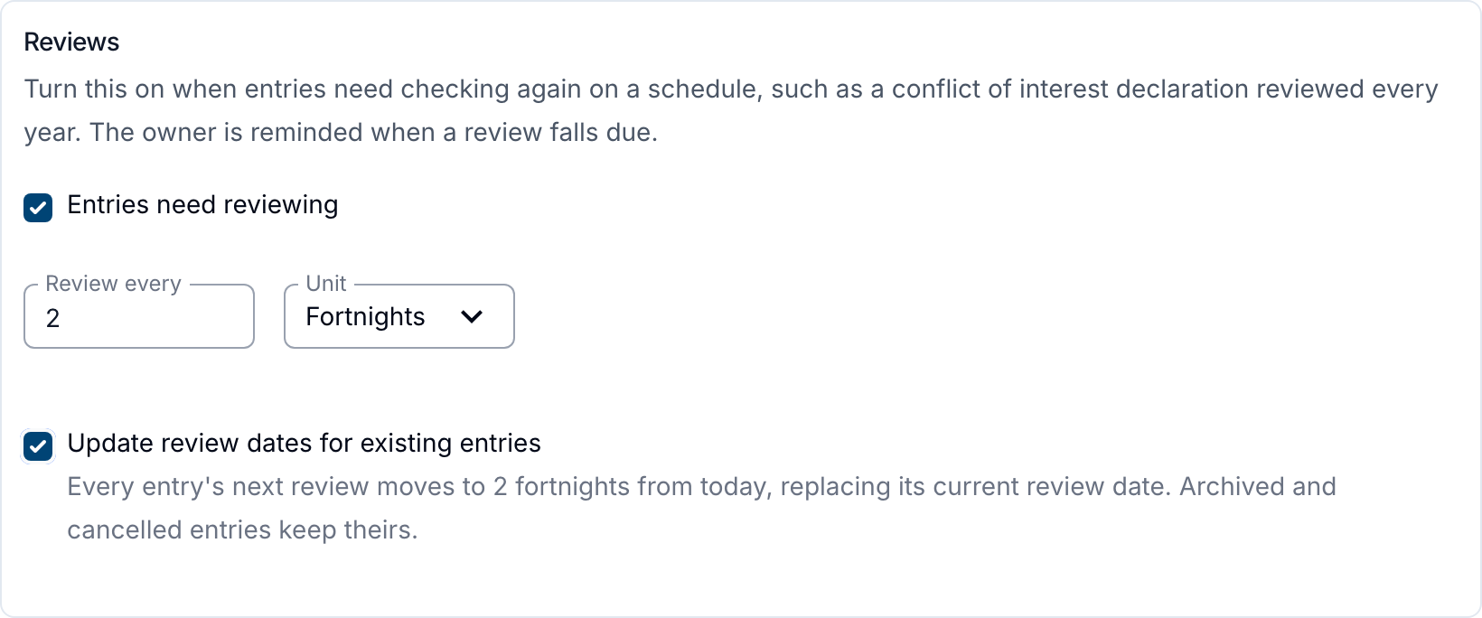 The Reviews section of the Edit Settings drawer, with Review every set to 2 Fortnights and Update review dates for existing entries ticked