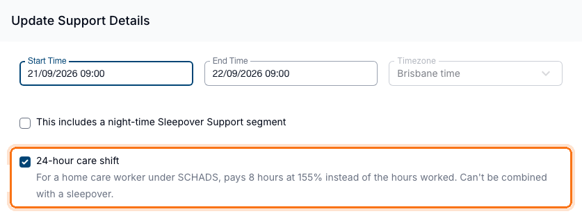 A support running 9:00 to 9:00 the next day, with 24-hour care shift ticked and the sleepover option unticked