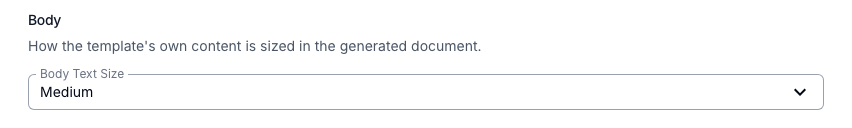 The Body section of the template form with the Body Text Size dropdown