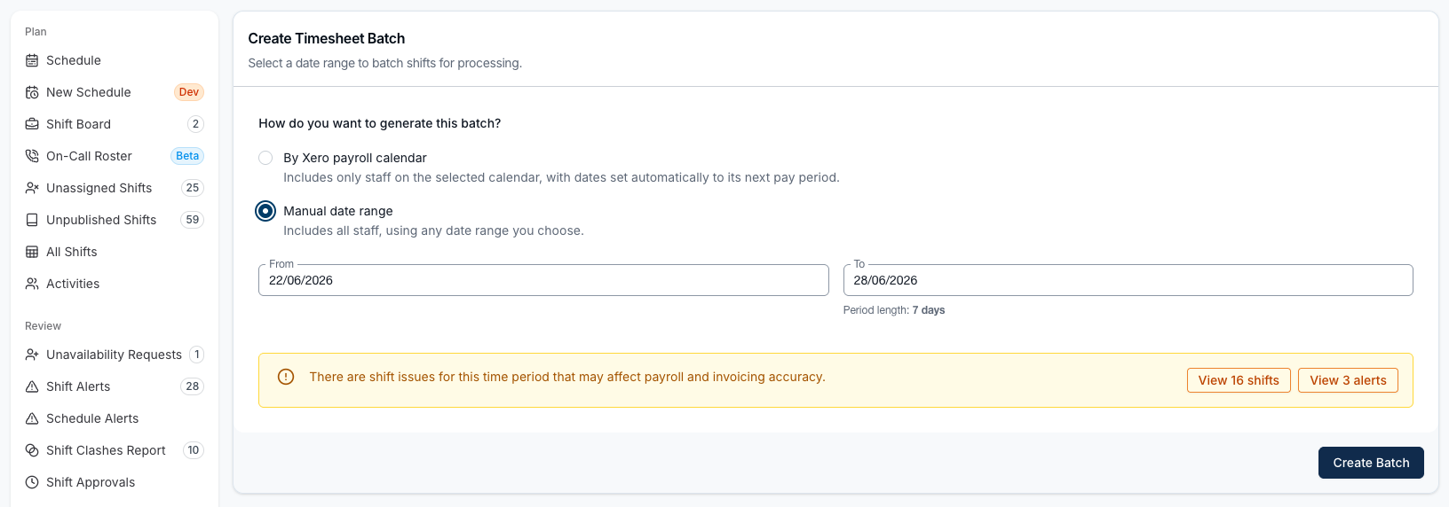 The Create Timesheet Batch form with Manual date range selected, From and To dates of 22/06/2026 and 28/06/2026, a period length of 7 days, and a shift issues warning.