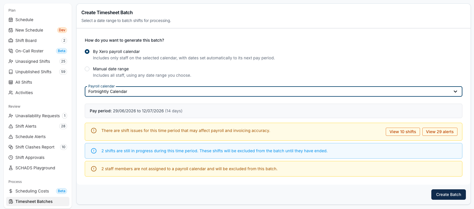 The Create Timesheet Batch form with By Xero payroll calendar selected, a Fortnightly Calendar chosen in the Payroll calendar field, the resulting pay period of 29/06/2026 to 12/07/2026 (14 days), and warnings for shift issues, shifts still in progress, and staff not assigned to a payroll calendar.
