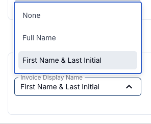 The Invoice Display Name dropdown on a user's profile, open to show three options in order — None, Full Name and First Name & Last Initial — with First Name & Last Initial highlighted and already selected in the closed field beneath.
