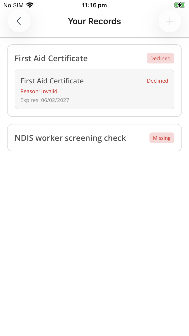 The Your Records screen in the Support Worker app with a back arrow, the title Your Records and a plus button in the top right. A First Aid Certificate card carries a red Declined badge and an entry reading Declined, Reason: Invalid, Expires: 06/02/2027, and an NDIS worker screening check card carries a red Missing badge with no entries.
